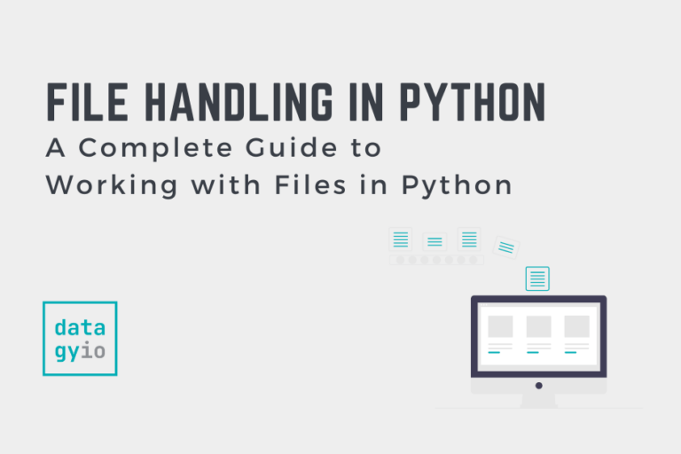 File Handling In Python A Complete Guide Datagy