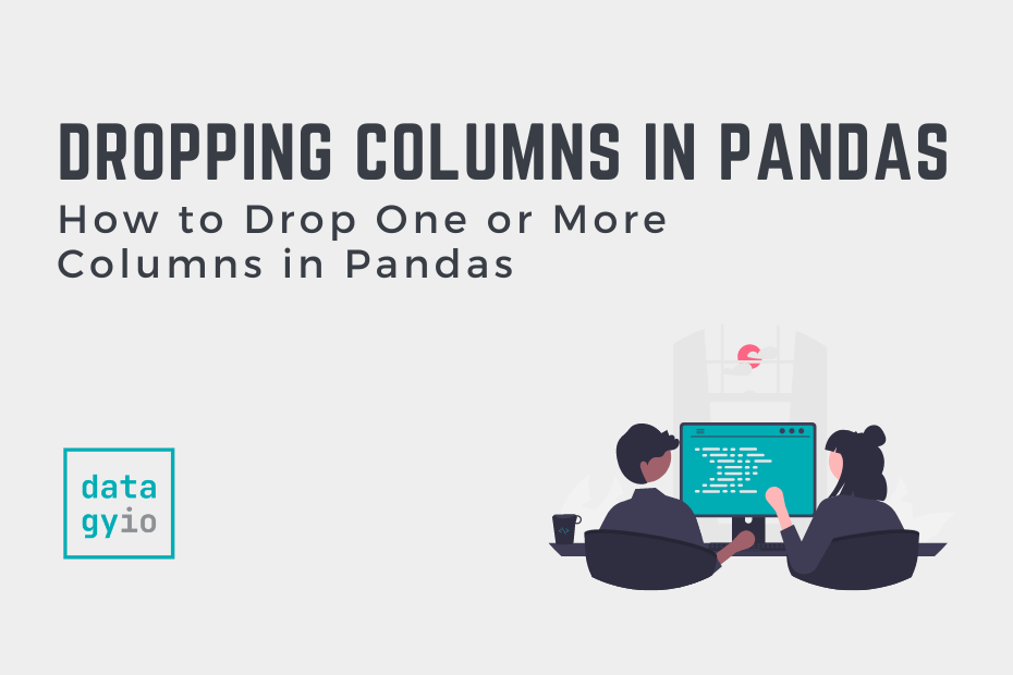 how-to-drop-one-or-more-pandas-dataframe-columns-datagy