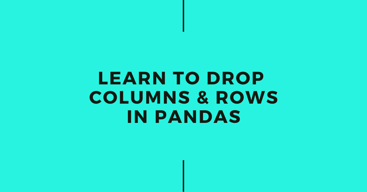 Drop Certain Rows In Pandas