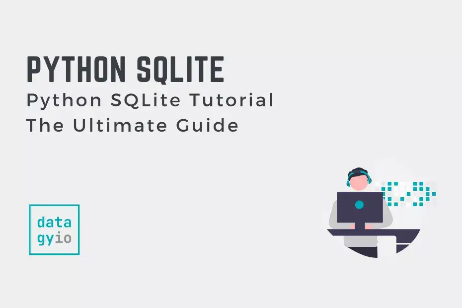 Python SQLite Tutorial - The Ultimate Guide Cover Image