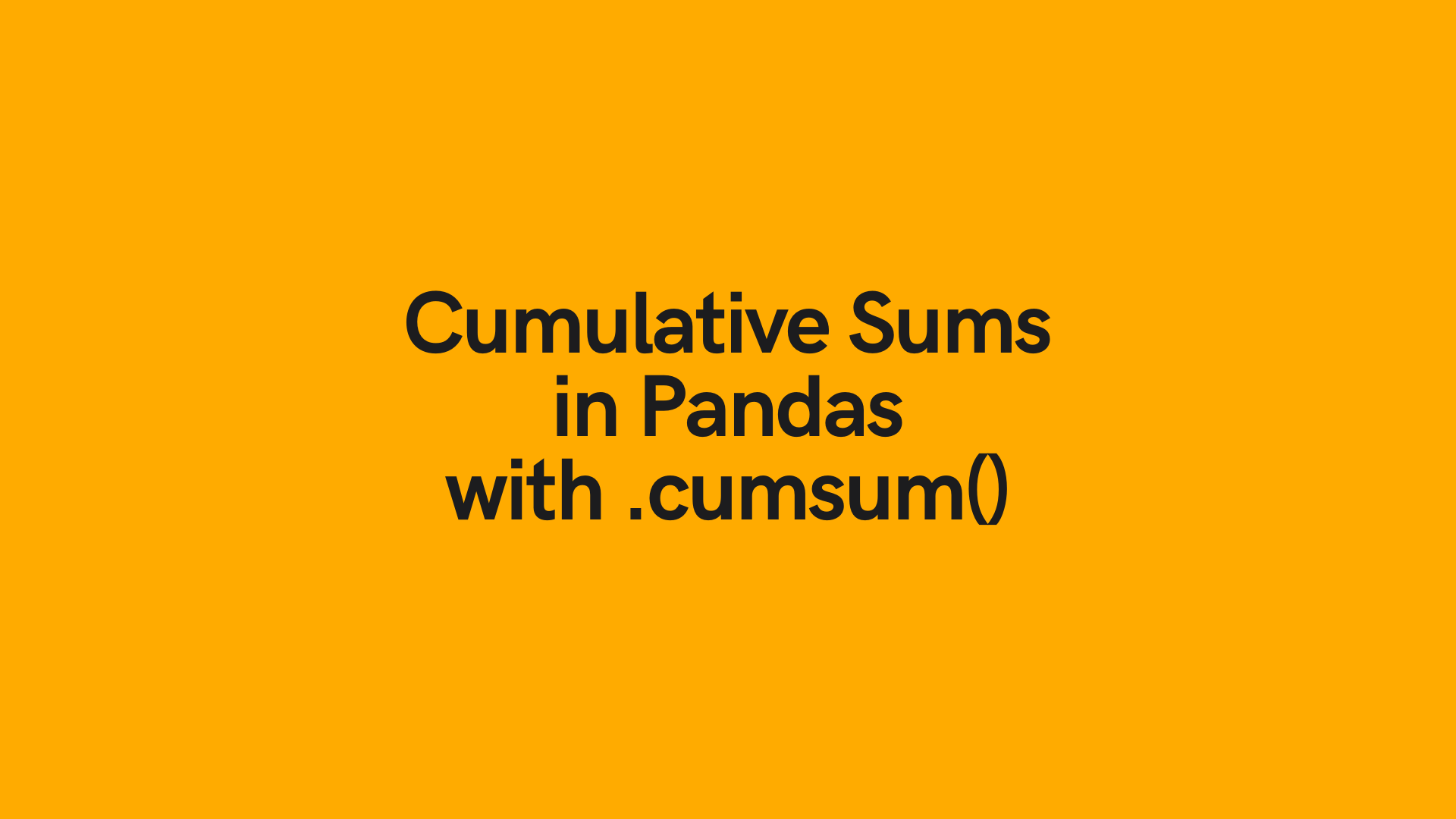 Get Cumulative Sum In Pandas