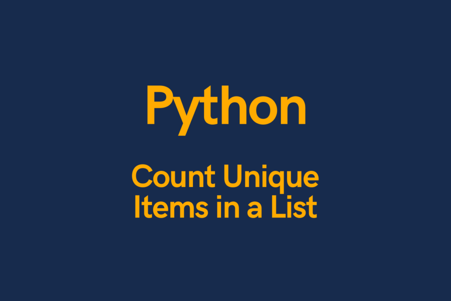 Get Count Of Unique Values In List Python