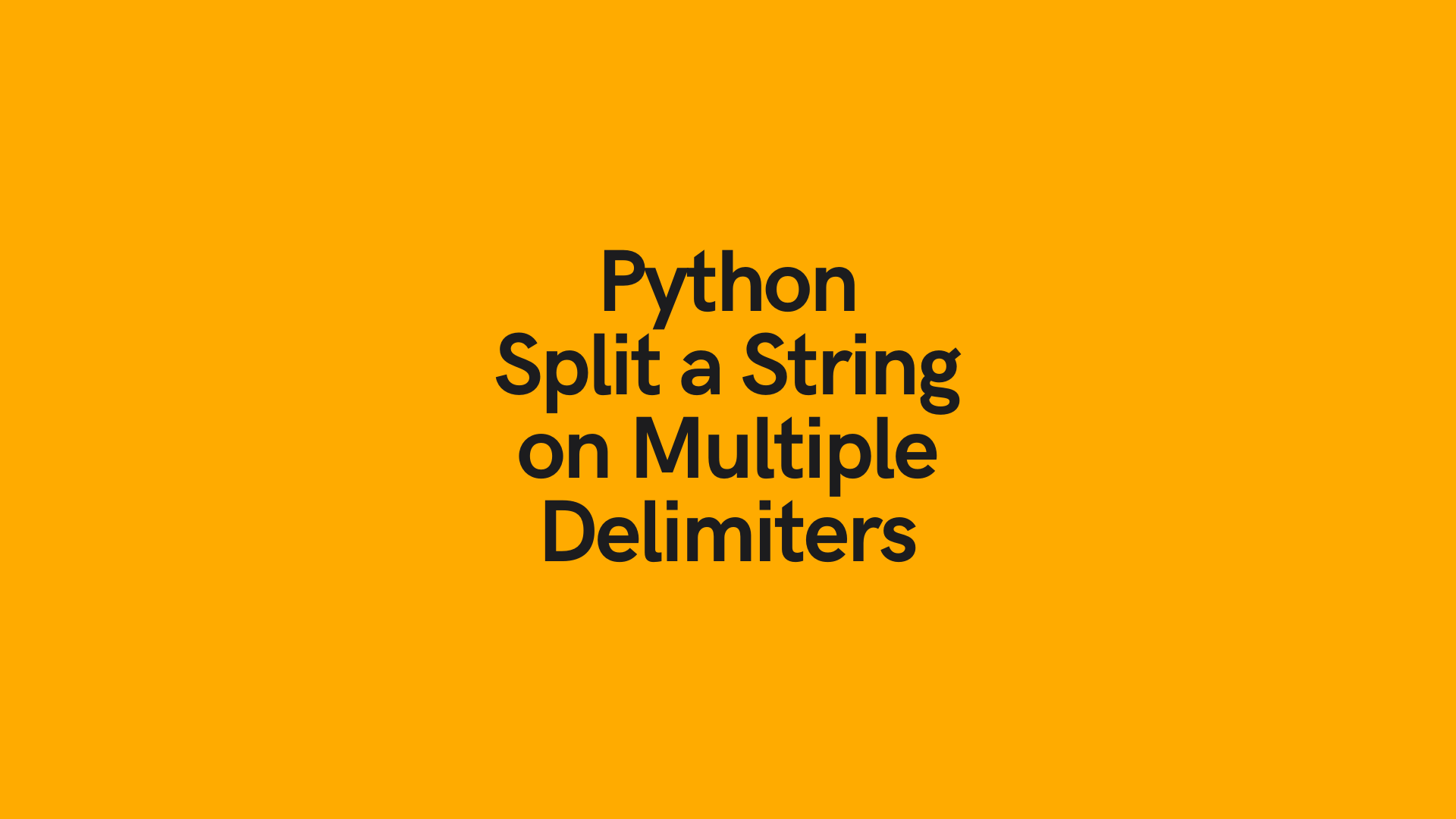 python-split-a-string-on-multiple-delimiters-datagy