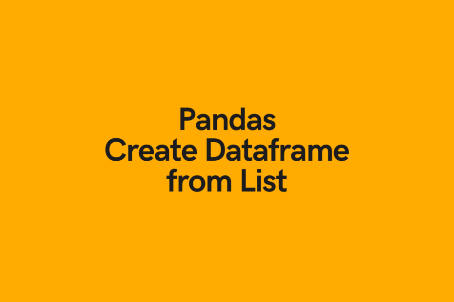 Pandas Create Dataframe from List Cover Image