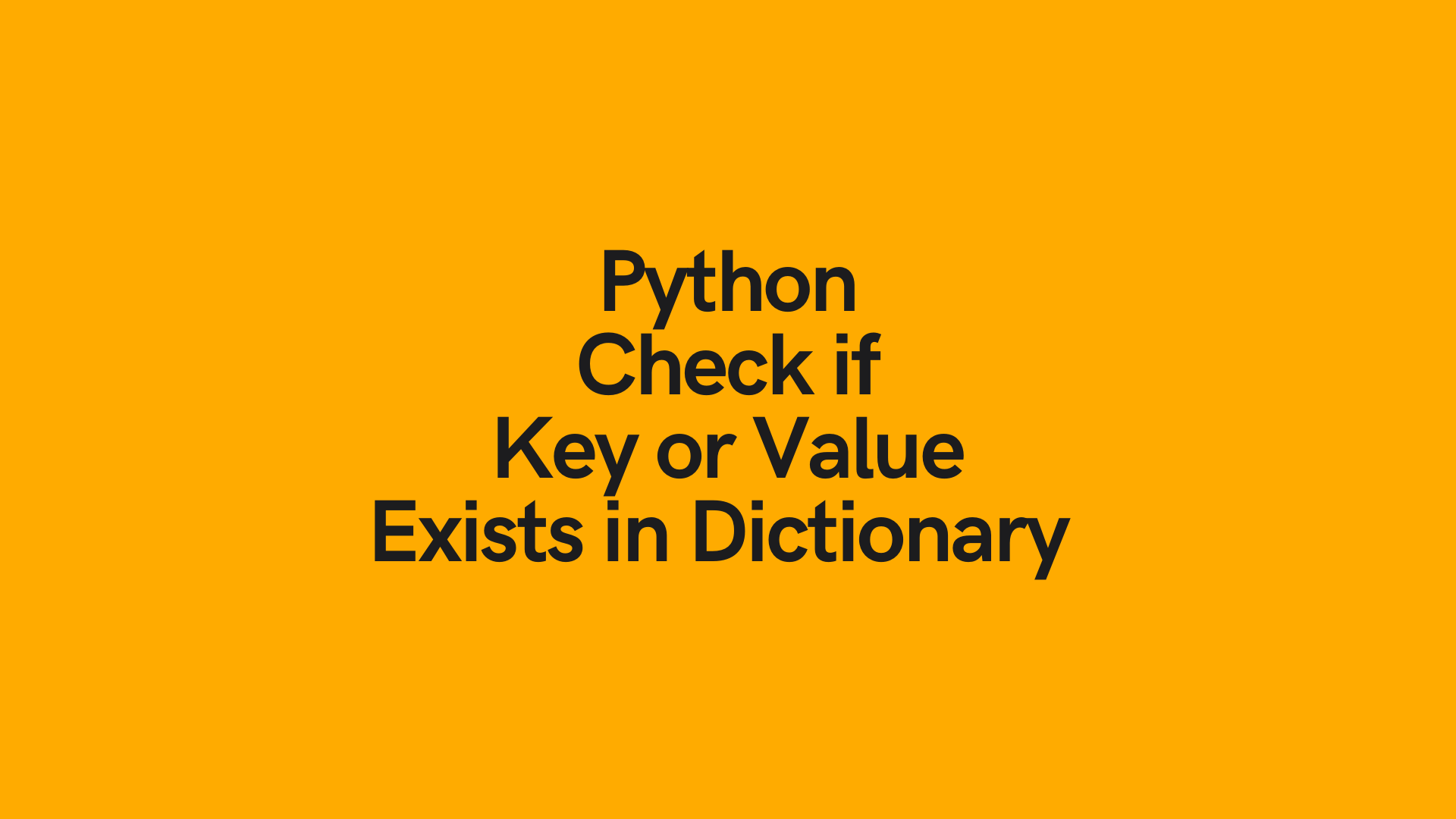 python-check-if-a-key-or-value-exists-in-a-dictionary-5-easy-ways