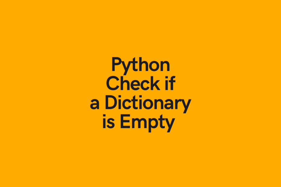 Python Check That Dictionary Is Not Empty