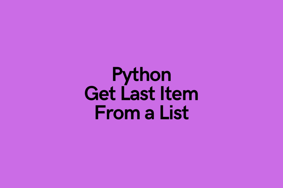 Python Get Last Item From a List Cover Image