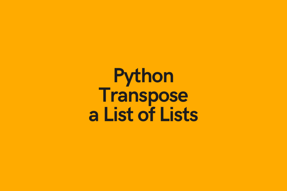 Python Transpose a List of Lists Cover Image