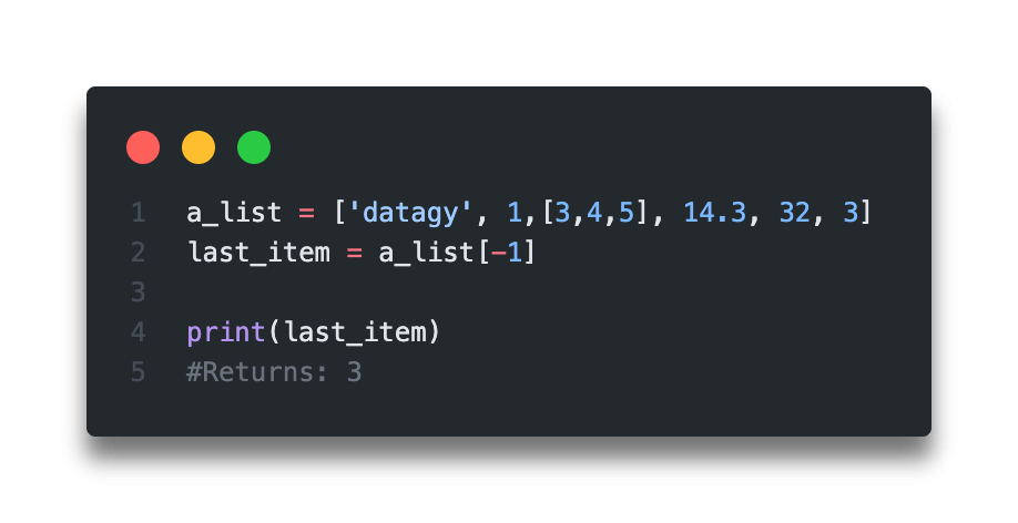 Quick Answer: How to get the last item from a list in Python