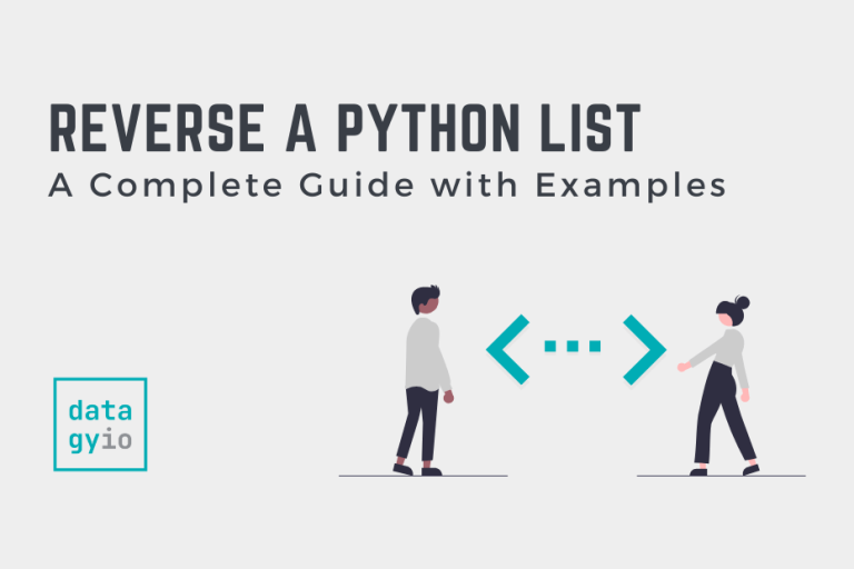 How To Reverse A Python List 6 Ways • Datagy 