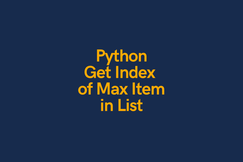Python Get Index of Max Item in List Cover Image