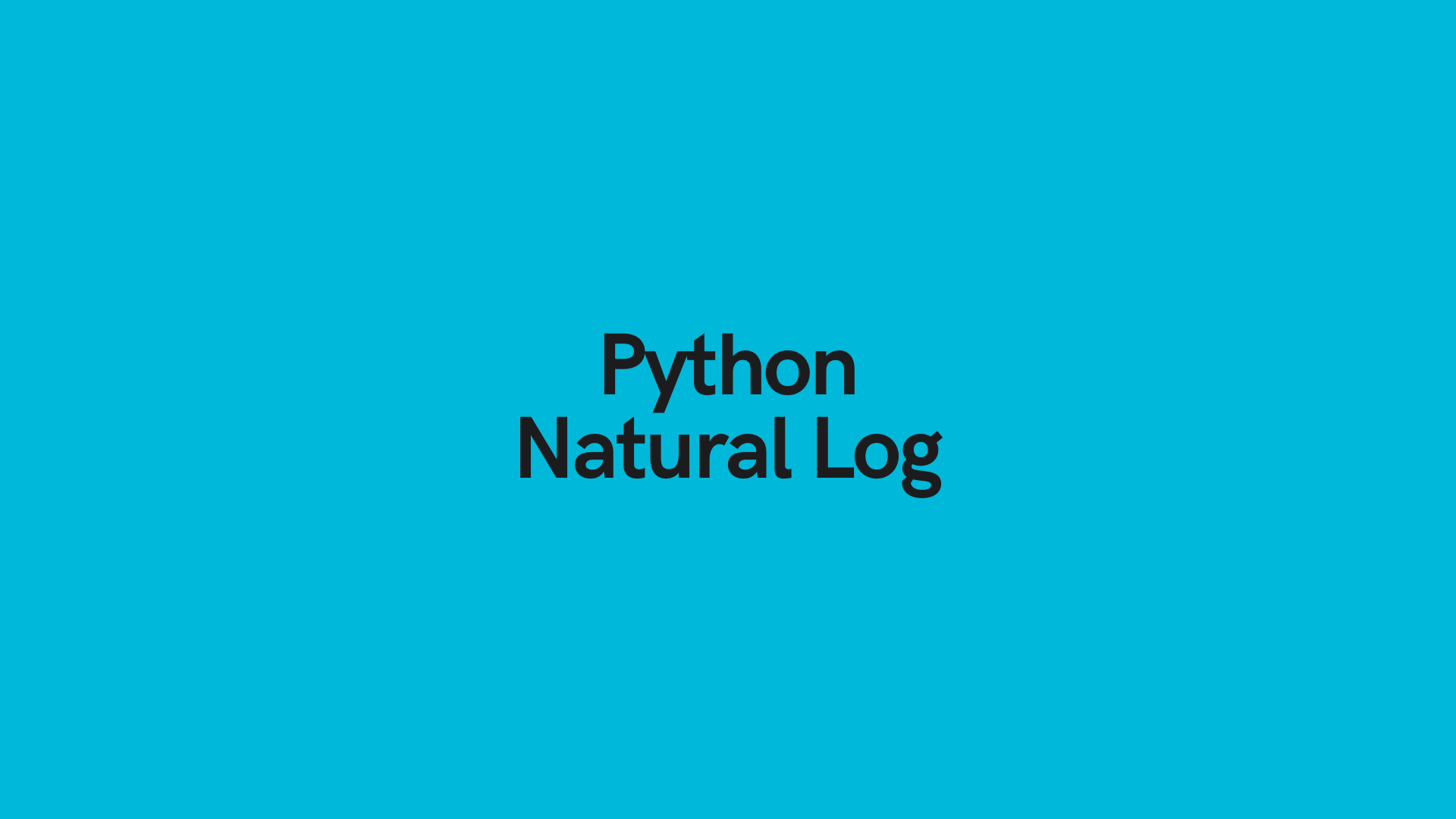 python-natural-log-calculate-ln-in-python-datagy