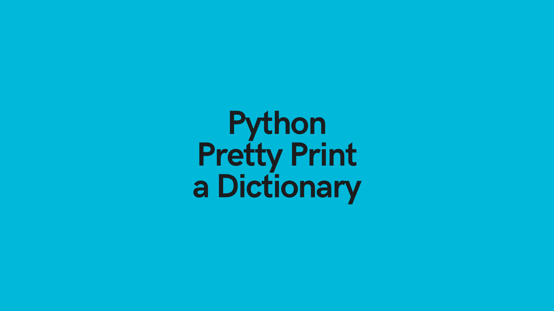 Interaktion Kejserlig mel Python: Pretty Print a Dict (Dictionary) - 4 Ways • datagy
