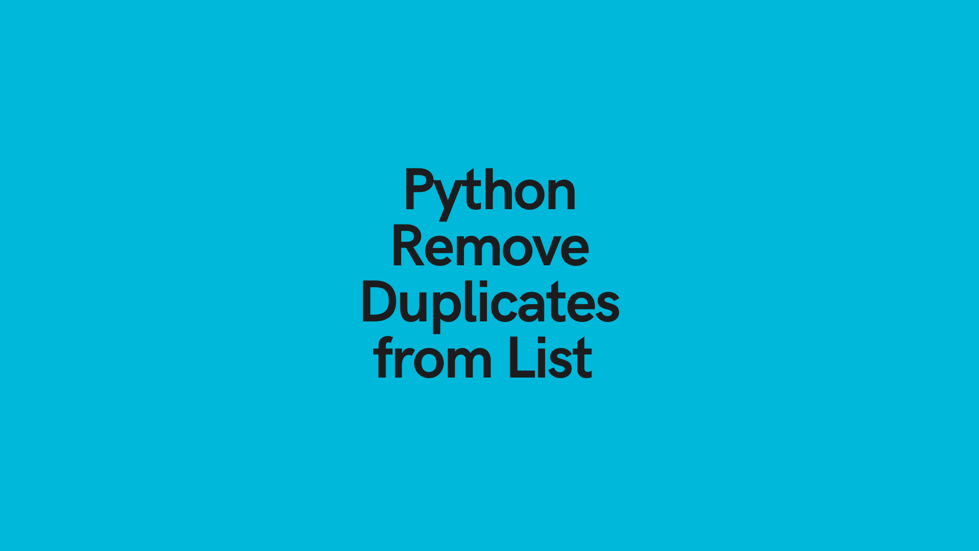 remove duplicates from list python assignment expert