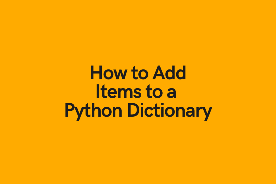How to Add Items to a Python Dictionary Cover Image