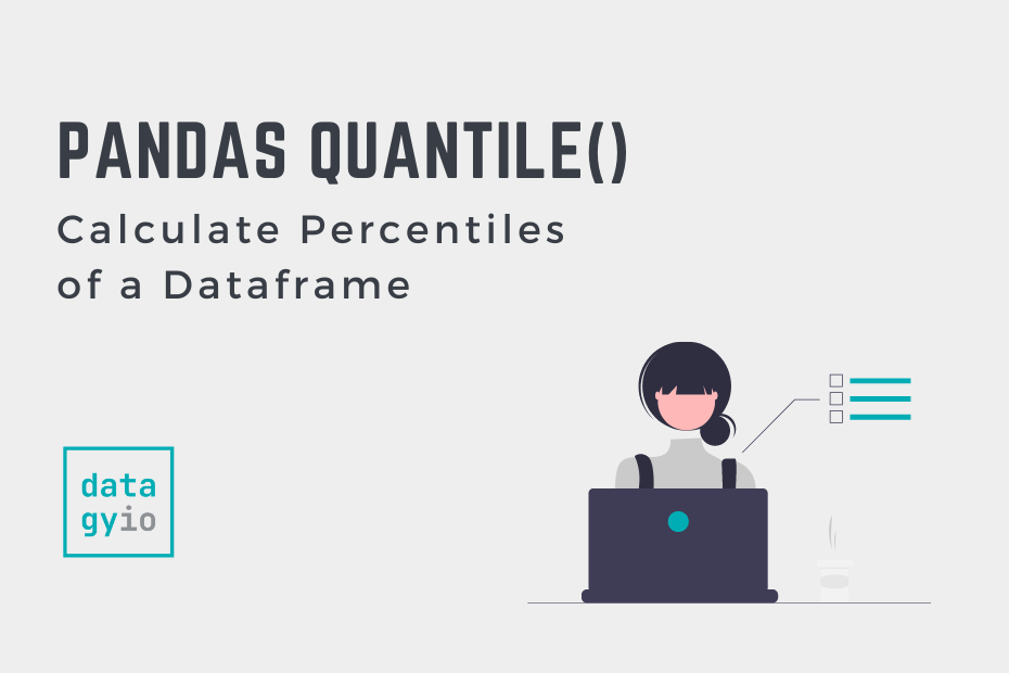 Pandas Quantile Calculate Percentiles of a Dataframe Cover Image