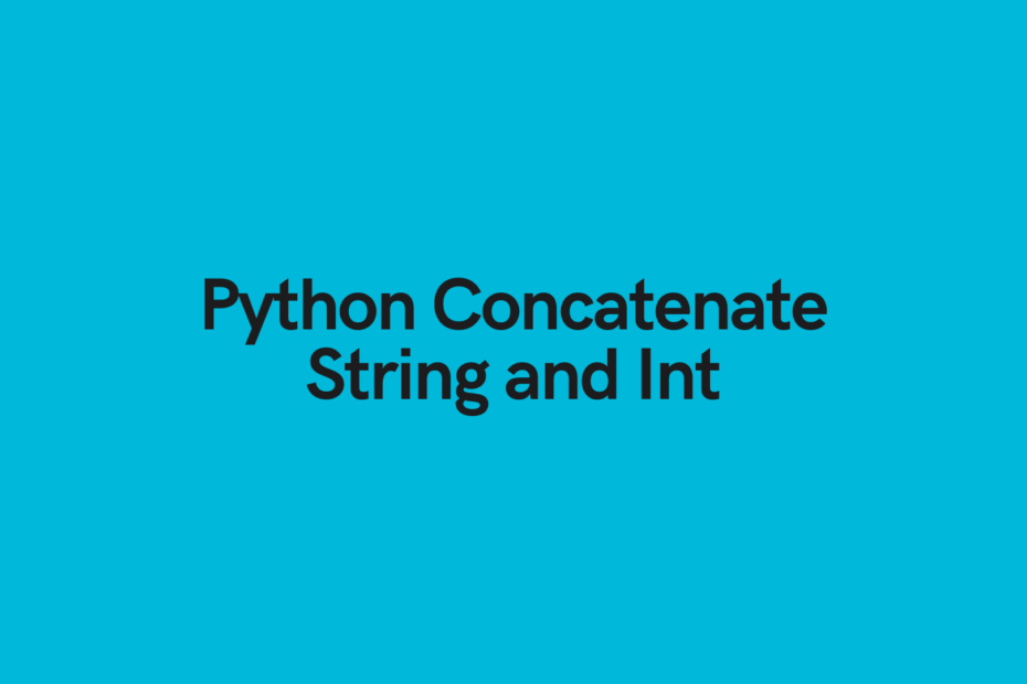 Python Concatenate String and Int Integer Cover Image