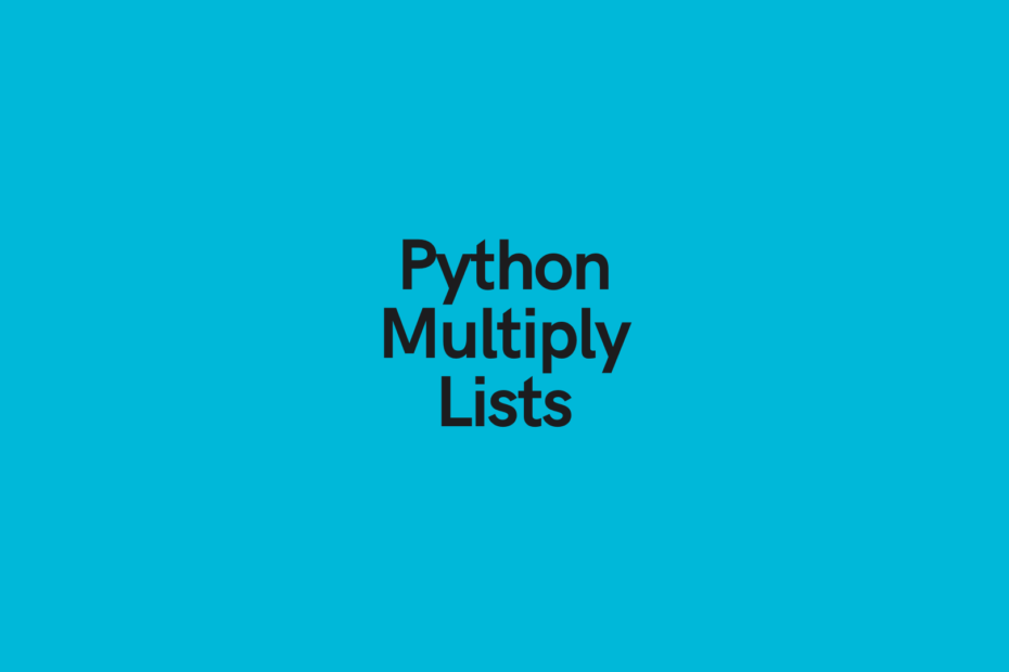 Python Multiply Lists Cover Image