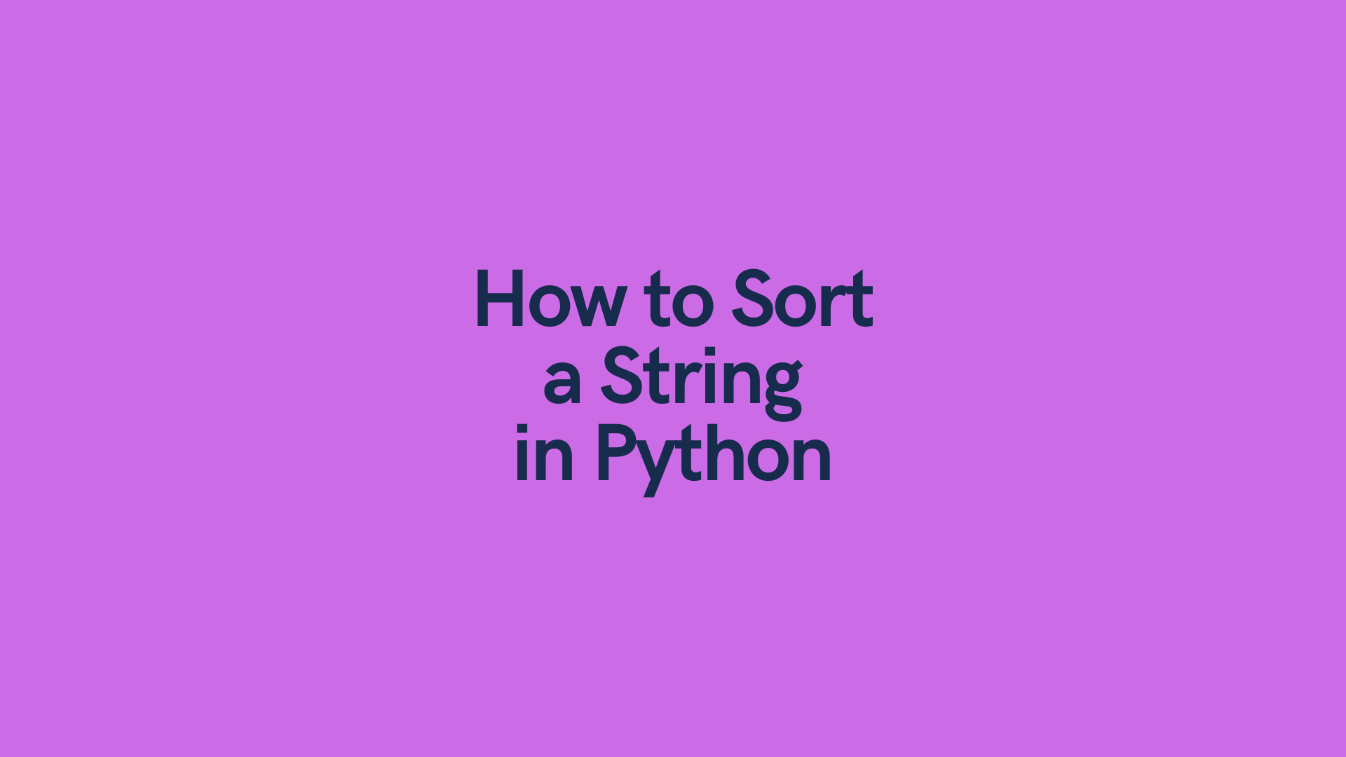 Put String In Alphabetical Order Python