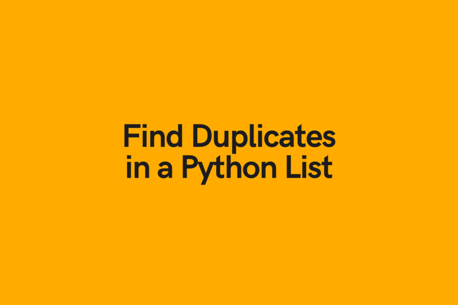Find Duplicates in a Python List Cover Image