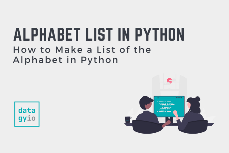 how-to-make-a-list-of-the-alphabet-in-python-datagy