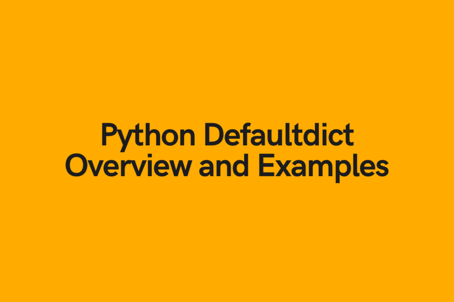 Python Defaultdict Overview and Examples Cover image