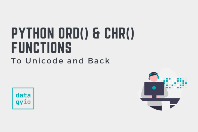 python-ord-and-chr-functions-working-with-unicode-datagy