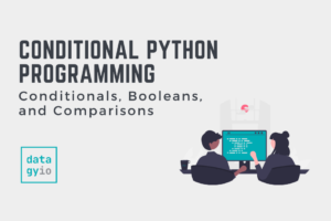 Python Conditionals, Booleans, and Comparisons Cover Image