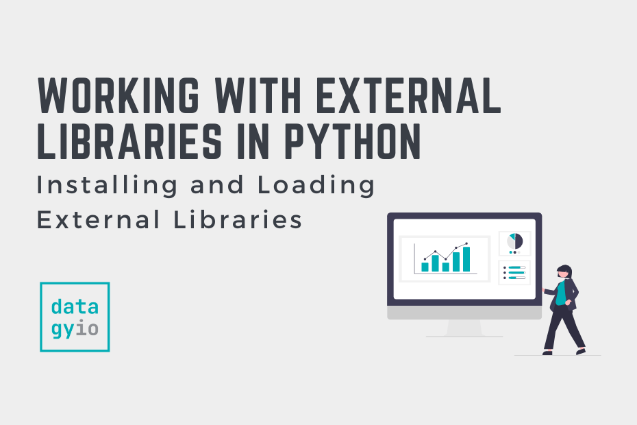Working with External Libraries in Python Cover Image