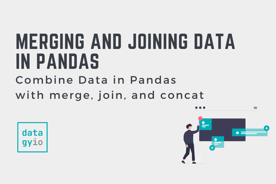 Combine Data In Pandas With Merge Join And Concat Datagy