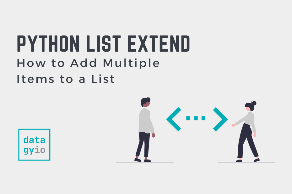 python-list-extend-append-multiple-items-to-a-list-datagy