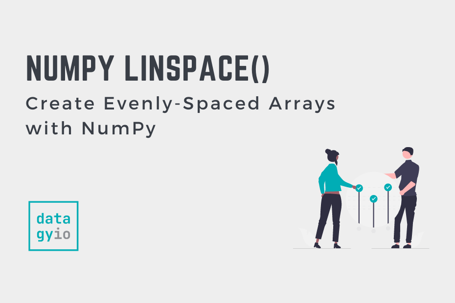 NumPy Linspace Creating Evenly Spaced Arrays With Np linspace Datagy