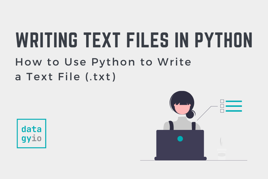 How To Use Python To Write A Text File txt Datagy