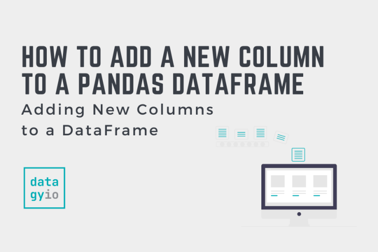 how-to-add-a-new-column-to-a-pandas-dataframe-datagy