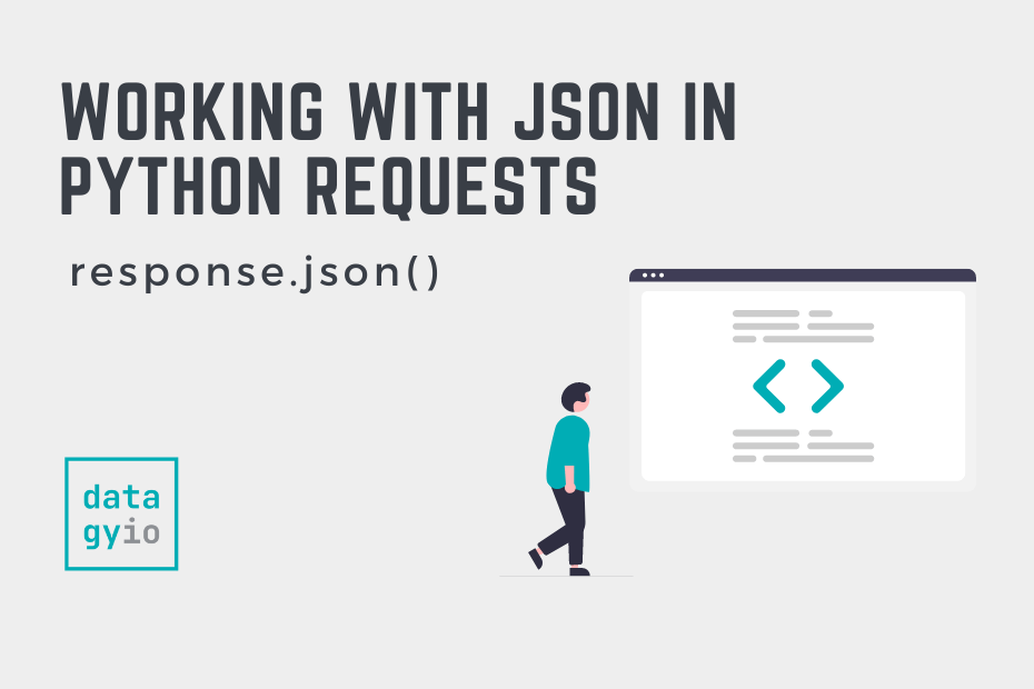 Response.Json() - Working With Json In Python Requests • Datagy