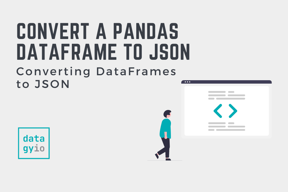 Convert a Pandas DataFrame to JSON Cover Image
