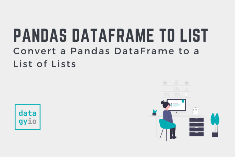 convert-a-pandas-dataframe-to-a-list-datagy