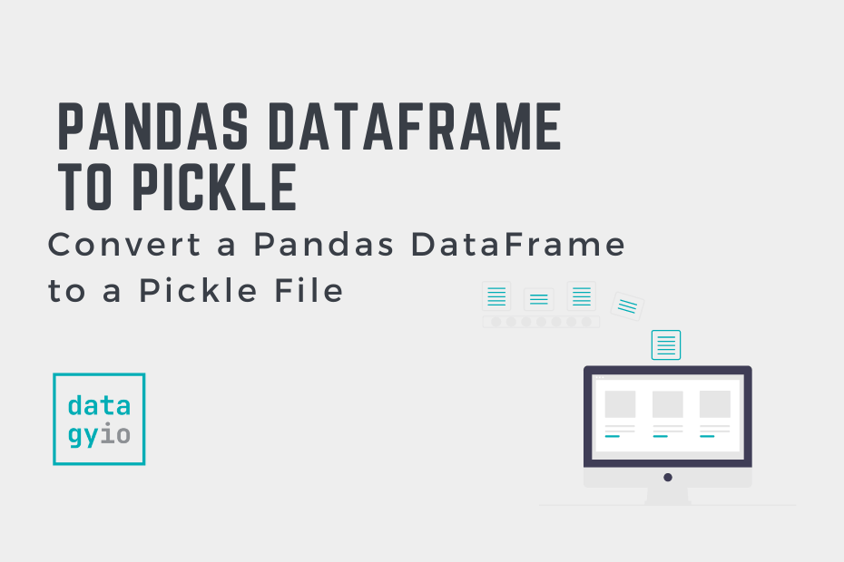 Convert a Pandas DataFrame to a Pickle File Cover Image