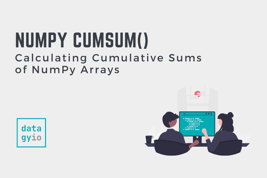 NumPy cumsum Calculating Cumulative Sums of NumPy Arrays Cover Image