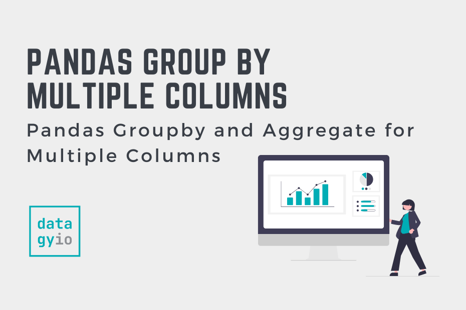 Pandas Groupby and Aggregate for Multiple Columns Cover Image