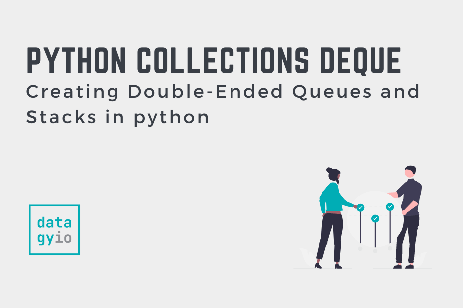 Python Collections deque - Double Ended Queues and Stacks Cover Image