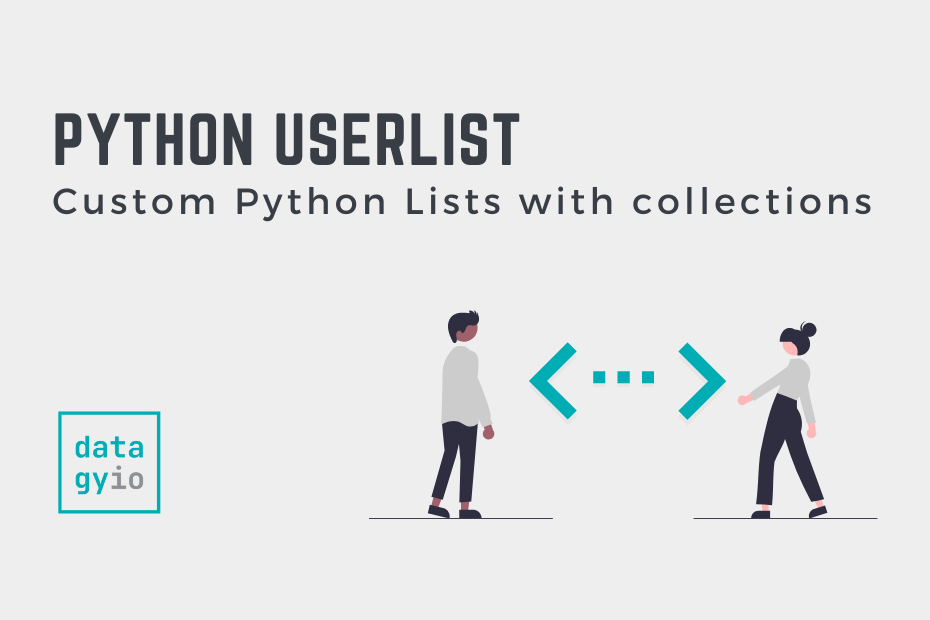Python UserList - Custom Python Lists with collections Cover Image