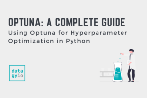 Python Optuna: A Guide To Hyperparameter Optimization • Datagy