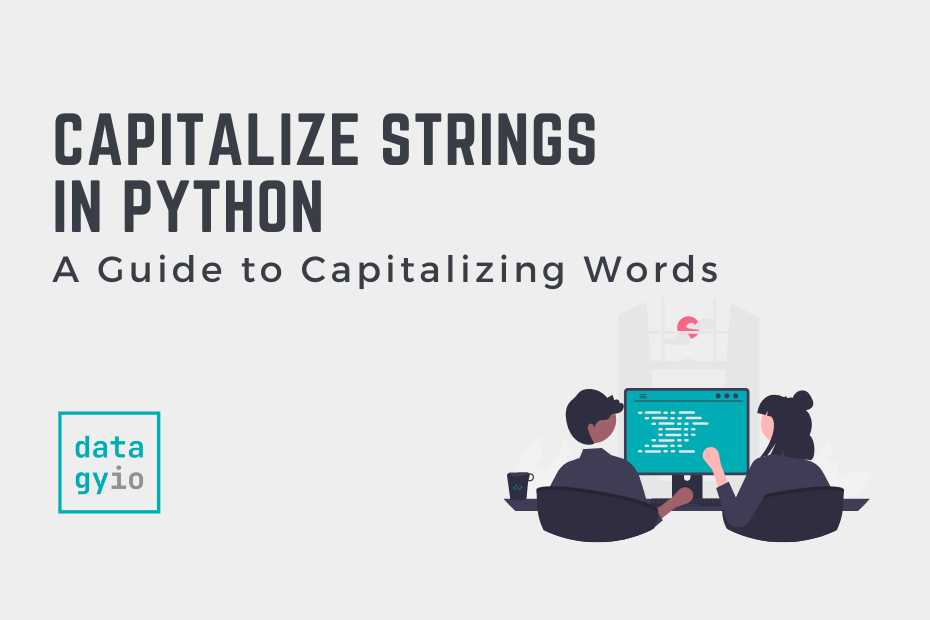 Python Capitalize Strings A Guide to Capitalizing Words Cover Image