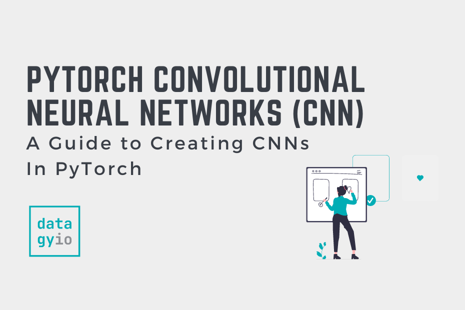 PyTorch Convolutional Neural Networks (CNN) Cover Image
