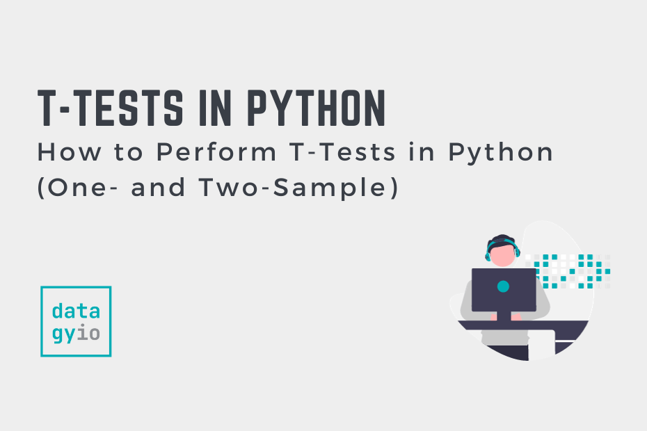 How to Perform T-Tests in Python (One- and Two-Sample) Cover Image